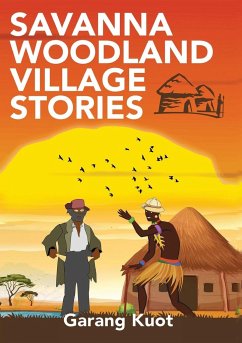 Savanna Woodland Village Stories - Kuot, Garang