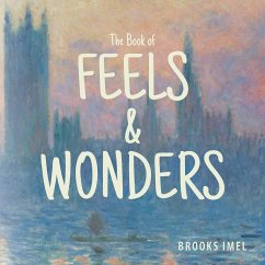 The Book of Feels & Wonders - Imel, Brooks