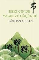 Eski Cinde Yazin ve Düsünce - Kirilen, Gürhan