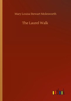 The Laurel Walk - Molesworth, Mary Louisa Stewart