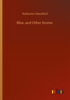 Bliss, and Other Stories