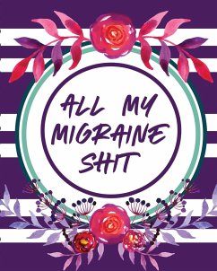 All My Migraine Shit - Cooper, Paige