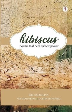 Hibiscus: poems that heal and empower - Sengupta, Kiriti