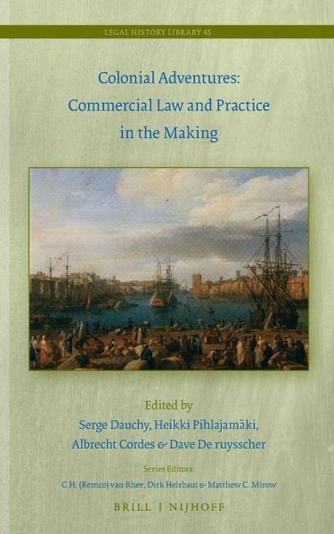 Colonial Adventures: Commercial Law and Practice in the Making