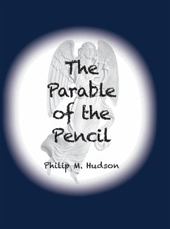 The Parable of the Pencil - Hudson, Philip M