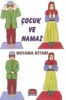 Cocuk ve Namaz Boyama Kitabi - Kolektif