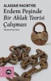 Erdem Pesinde Bir Ahlak Teorisi Calismasi