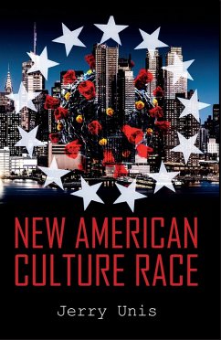 New American Culture Race (eBook, ePUB) - Unis, Jerry