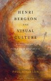 Henri Bergson and Visual Culture (eBook, PDF)