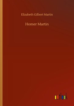 Homer Martin - Martin, Elizabeth Gilbert