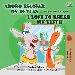 I Love to Brush My Teeth (Portuguese English Bilingual Children's Book - Brazil) - Admont, Shelley; Books, Kidkiddos