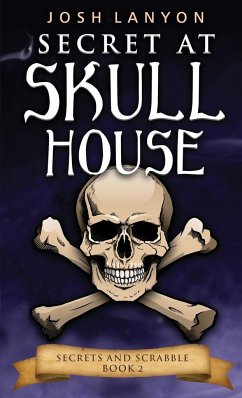 Secret at Skull House - Lanyon, Josh