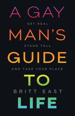 A Gay Man's Guide to Life - East, Britt