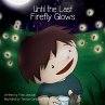 Until the Last Firefly Glows - Bild 1