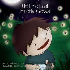 Until the Last Firefly Glows - Janczak, Fran