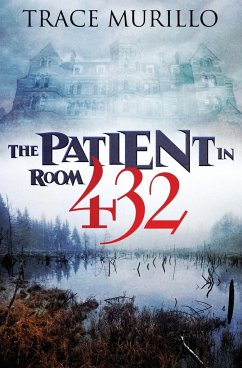 The Patient in Room 432 - Murillo, Trace