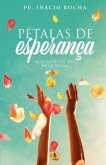 Pétalas de Esperança: A Dinâmica do Recomeço Pétalas de Esperança: A Dinâmica do Recomeço