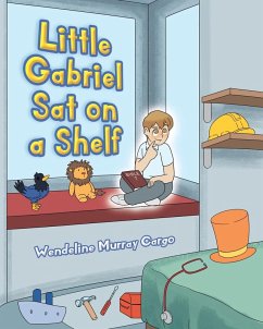 Little Gabriel Sat on a Shelf - Cargo, Wendeline Murray