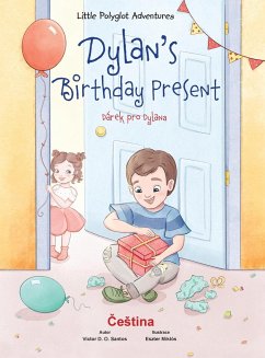Dylan's Birthday Present / Dárek Pro Dylana - Czech Edition - Dias de Oliveira Santos, Victor