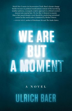 We Are But a Moment - Baer, Ulrich
