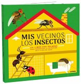 MIS Vecinos Los Insectos MIS Vecinos Los Insectos