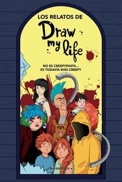 Los Relatos de Draw My Life/ The Stories of Draw My Life - Various Authors