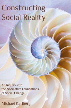 Constructing Social Reality - Karlberg, Michael