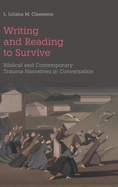 Writing and Reading to Survive - Claassens, L Juliana M