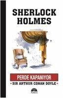 Perde Kapaniyor - Arthur Conan Doyle Perde Kapaniyor - Arthur Conan Doyle