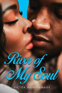 River of My Soul - Akinrinmade, Victor