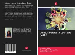 A língua inglesa: De Local para Global - Das, Debalina; Patranabis, Soumyadeep; Bose, Prabhashis