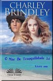 O Mar De Tranquilidade 2.0: Livro Um