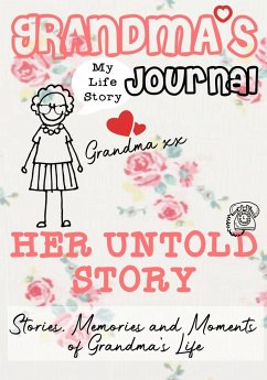 Grandma's Journal - Her Untold Story - Publishing Group, The Life Graduate