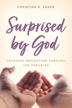 Surprised by God - Zaker, Christina R.