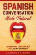 Spanish Conversation Made Natural - Bild 1