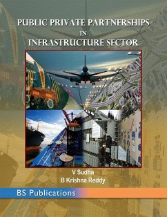 Public Private Partnerships in Infrastructure Sector - Sudha, V.; Reddy, Krishna