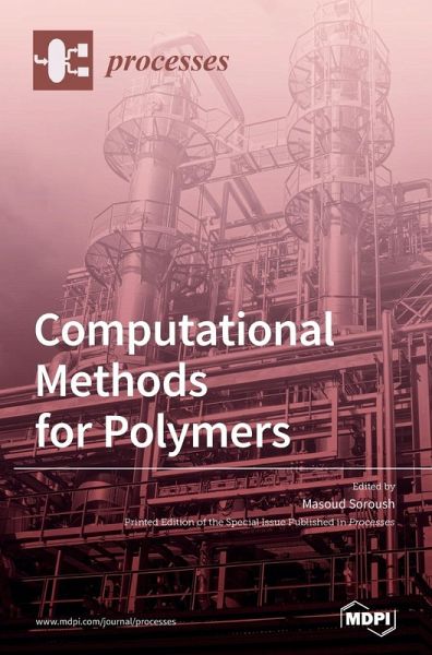Computational Methods for Polymers Computational Methods for Polymers
