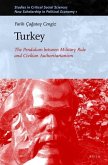 Turkey: The Pendulum Between Military Rule and Civilian Authoritarianism