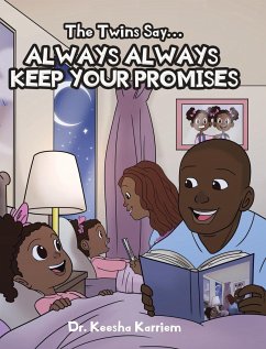 The Twins Say...Always, Always Keep Your Promises - Karriem, Keesha