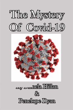 The Mystery Of Covid-19 - Hillan, Pamela; Dyan, Penelope