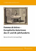 Femmes de lettres - Europäische Autorinnen des 17. und 18. Jahrhunderts (eBook, PDF)