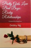 Pretty Girls Love Bad Boys: Rocky Relationships (eBook, ePUB)