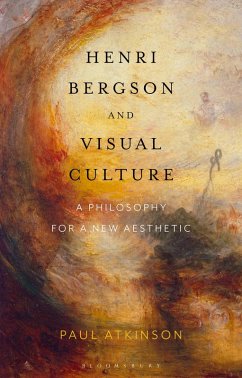 Henri Bergson and Visual Culture (eBook, ePUB) - Atkinson, Paul