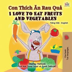 I Love to Eat Fruits and Vegetables (Vietnamese English Bilingual Book for Kids) - Admont, Shelley; Books, Kidkiddos