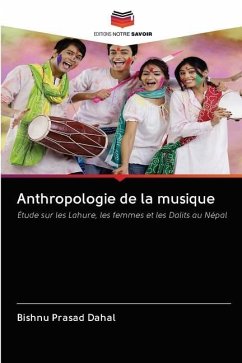 Anthropologie de la musique - Dahal, Bishnu Prasad