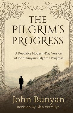 The Pilgrim's Progress - Vermilye, Alan; Bunyan, John