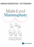 Multi-Level Mammaplasty: Anatomical Support and Re-Shaping of the Breast