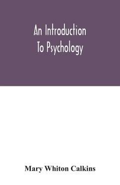 An introduction to psychology - Whiton Calkins, Mary