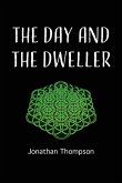 The day and the dweller