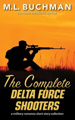 The Complete Delta Force Shooters - Buchman, M. L.